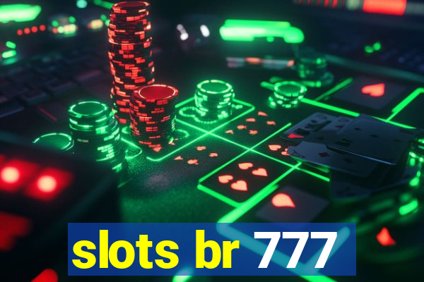 slots br 777